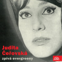 Judita Čeřovská - Judita čeřovská zpívá evergreeny