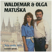Waldemar Matuška - Teče Voda, Teče...
