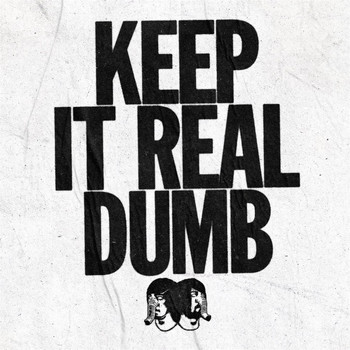 Death From Above 1979 - Keep It Real Dumb