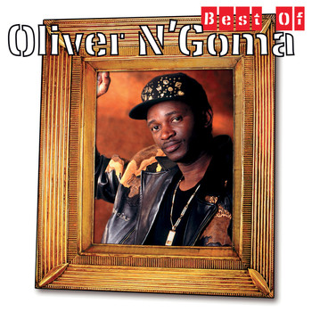 Oliver N'Goma - Best Of (Explicit)