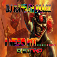 DJ Rave In Peace - I Need My........