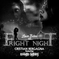 Cristian Bergagna - Love Bites on Fright Night