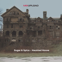 Sugar & Spice - Haunted House