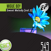Migue Boy - Sweet Melody (EP Remixes, Vol. 2)