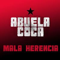 Abuela Coca - Mala Herencia (En Vivo)