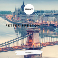 Petter Preston - Budapest