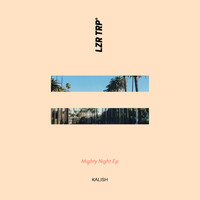 Kalish - Mighty Night Ep