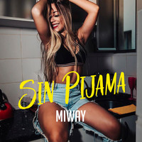 Miway - Sin Pijama
