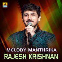 Rajesh Krishnan - Melody Manthrika Rajesh Krishnan