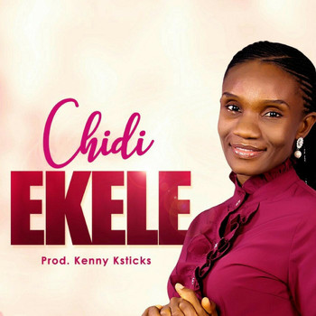 CHIDI - Ekele