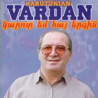 Vardan Harutyunyan - Hay Ergin Karot Em