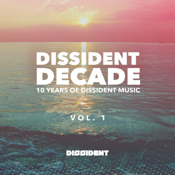 Various Artists - Dissident Decade, Vol. 1