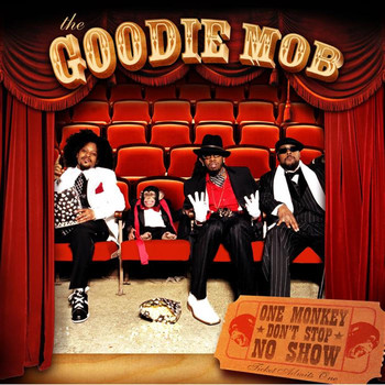 Goodie MoB - One Monkey Don't Stop No Show (Explicit)