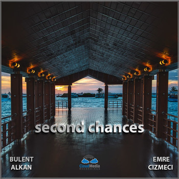 Bulent Alkan and Emre Cizmeci - Second Chances