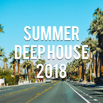 Various Artists - Summer Deep House 2018 (Mixed by Vin Veli)