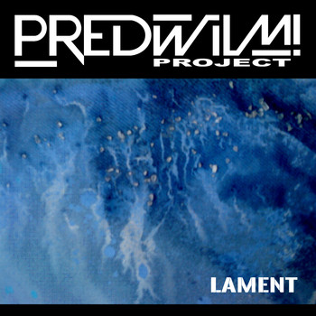 PredWilM! Project / - Lament (Extended Version)