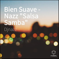 DJ Nazz - Bien Suave