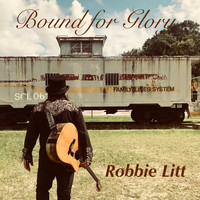 Robbie Litt - Bound for Glory