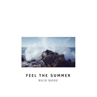 Rich Mode - Feel the Summer
