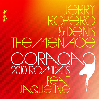 Jerry Ropero & Denis The Menace - Coração 2010 (Remixes)