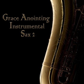 Jaya - Grace Anointing Instrumental Sax, Vol. 2 (Instrumental)