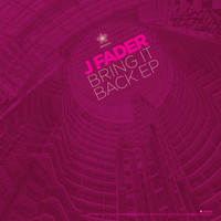 J Fader - Bring It Back EP