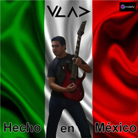 Vlad - Hecho En México