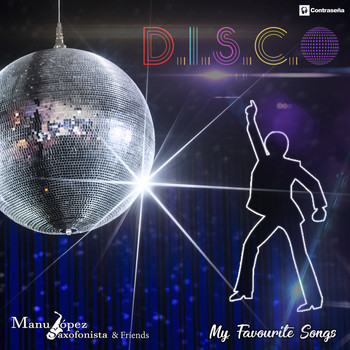 Manu Lopez, Andres Montiano & Sergi S - My Favorite Songs D.I.S.C.O.
