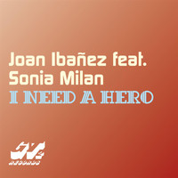 Joan Ibañez - I Need a Hero