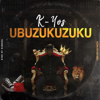 K-yos - Ubuzukuzuku (Explicit)