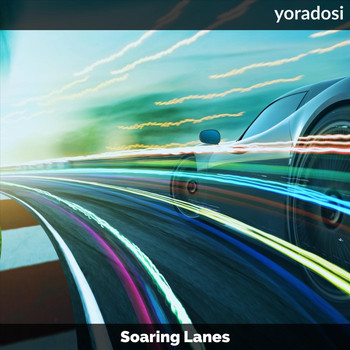 Yoradosi - Soaring Lanes