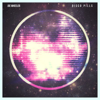 Joe Wheeler - Disco Pills