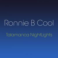 Ronnie B Cool - Talamanca Nightlights
