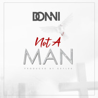 Donni - Not A Man