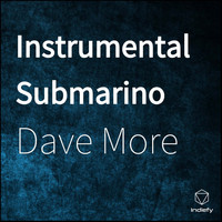 Dave More - Instrumental Submarino