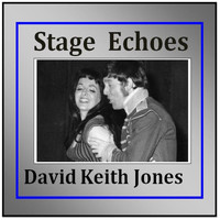 David Keith Jones - Stage Echoes (Live)