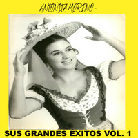 Antoñita Moreno - Antoñita Moreno - Sus Grandes Éxitos Vol. 1