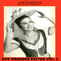 Antoñita Moreno - Antoñita Moreno - Sus Grandes Éxitos Vol. 2