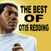 Otis Redding - The Best Of Otis Redding