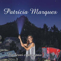 Patricia Marques - Eu Levei Com о Pau