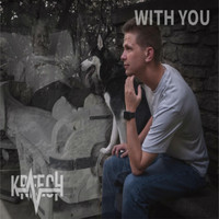 Kreech - With You (feat. Lavren)