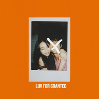 Anjl - Luv for Granted