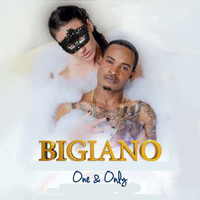 Bigiano - One & Only