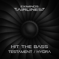 Hit The Bass - Testament & Hydra