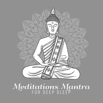Deep Sleep Relaxation - Meditations Mantra for Deep Sleep