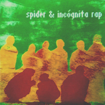 Spider - Spider e Incógnita Rap (Explicit)