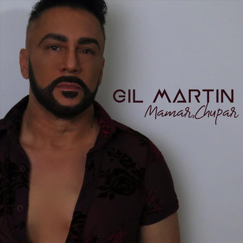 Gil Martin - Mamar, Chupar (Explicit)