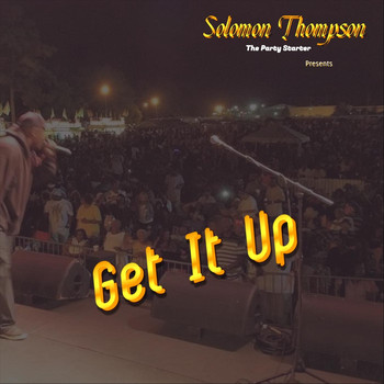 Solomon Thompson - Get It Up