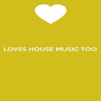 Vicky Winehunny - Loves House Music Too