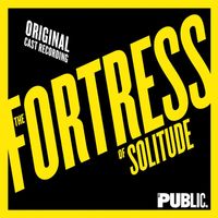 Michael Friedman - The Fortress Of Solitude (Original Cast Recording)
